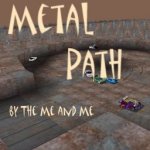 Metal Path